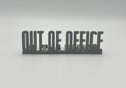 Out of office sign / In the office sign